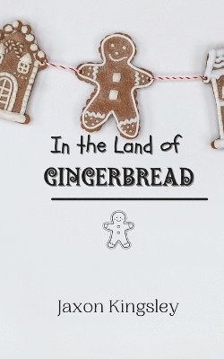 bokomslag In the Land of Gingerbread