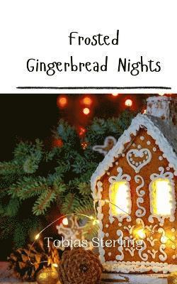 Frosted Gingerbread Nights 1