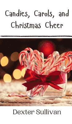 Candies, Carols, and Christmas Cheer 1