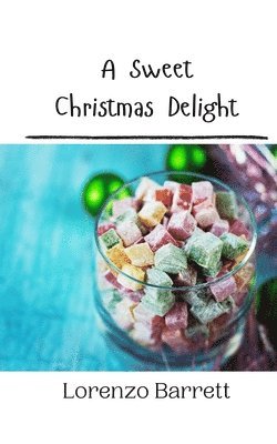 A Sweet Christmas Delight 1