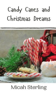 Candy Canes and Christmas Dreams 1