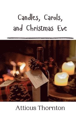 Candles, Carols, and Christmas Eve 1