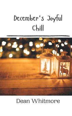 December's Joyful Chill 1