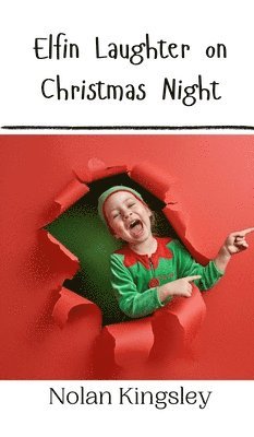 Elfin Laughter on Christmas Night 1