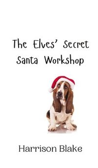 bokomslag The Elves' Secret Santa Workshop