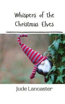 Whispers of the Christmas Elves 1