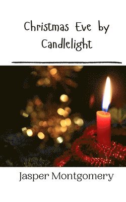 Christmas Eve by Candlelight 1