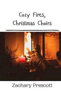 bokomslag Cozy Fires, Christmas Choirs