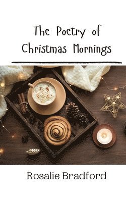 The Poetry of Christmas Mornings 1