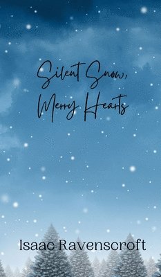 Silent Snow, Merry Hearts 1