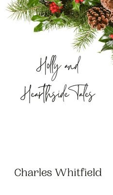 Holly and Hearthside Tales 1