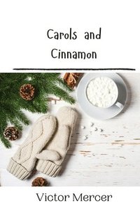 bokomslag Carols and Cinnamon