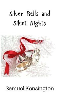 bokomslag Silver Bells and Silent Nights