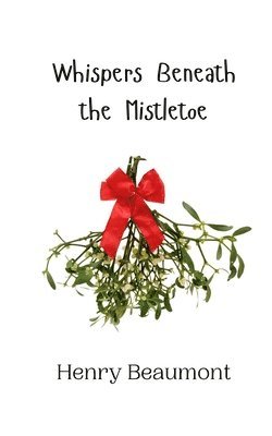 bokomslag Whispers Beneath the Mistletoe