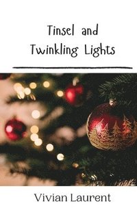 bokomslag Tinsel and Twinkling Lights