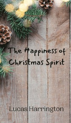 The Happiness of Christmas Spirit 1