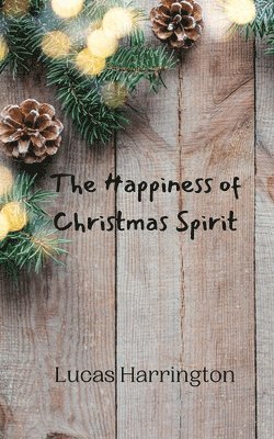 The Happiness of Christmas Spirit 1