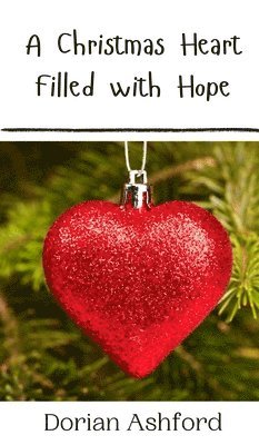 A Christmas Heart Filled with Hope 1