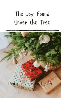 The Joy Found Under the Tree 1