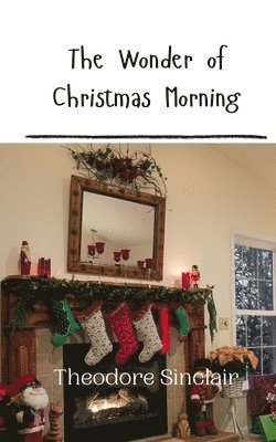 The Wonder of Christmas Morning 1