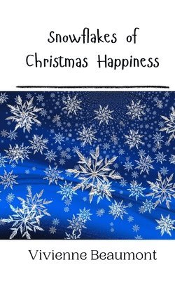 Snowflakes of Christmas Happiness 1