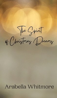 The Spirit of Christmas Dreams 1