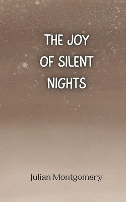 bokomslag The Joy of Silent Nights