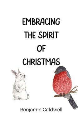 Embracing the Spirit of Christmas 1