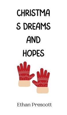 Christmas Dreams and Hopes 1