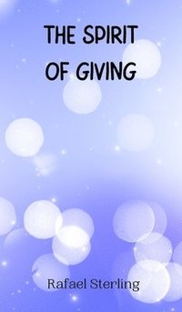 bokomslag The Spirit of Giving