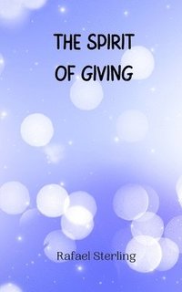 bokomslag The Spirit of Giving