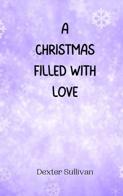 A Christmas Filled with Love 1