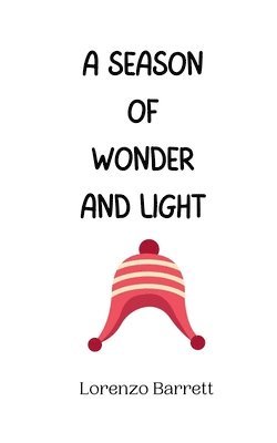 A Season of Wonder and Light 1