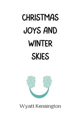 Christmas Joys and Winter Skies 1