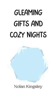 bokomslag Gleaming Gifts and Cozy Nights