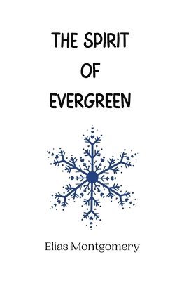 The Spirit of Evergreen 1