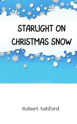 Starlight on Christmas Snow 1