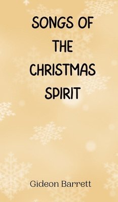 Gideon Barrett - Songs of the Christmas Spirit, Inbunden