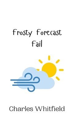 bokomslag Frosty Forecast Fail