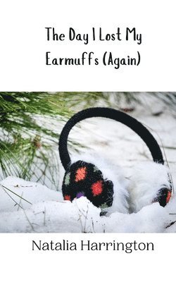 bokomslag Day I Lost My Earmuffs (Again)