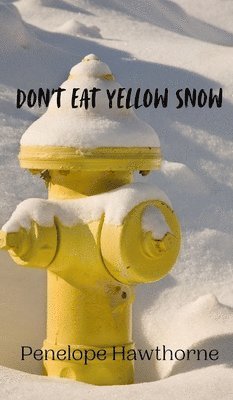 bokomslag Don't Eat Yellow Snow