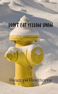 bokomslag Don't Eat Yellow Snow