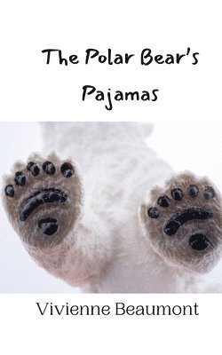 bokomslag The Polar Bear's Pajamas