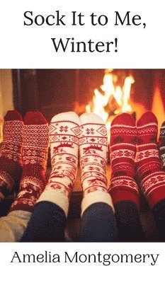 Sock It to Me, Winter! 1