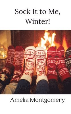 Sock It to Me, Winter! 1