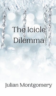 bokomslag The Icicle Dilemma