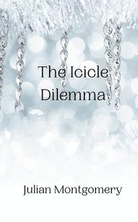 bokomslag The Icicle Dilemma