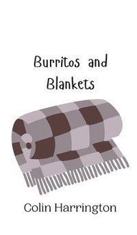 bokomslag Burritos and Blankets