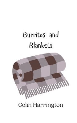 bokomslag Burritos and Blankets