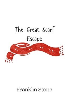 bokomslag The Great Scarf Escape